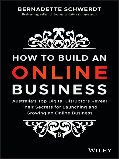 Title details for How to Build an Online Business by Bernadette Schwerdt - Available
